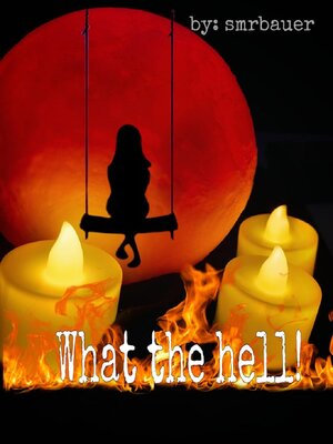 cover image of What the Hell!